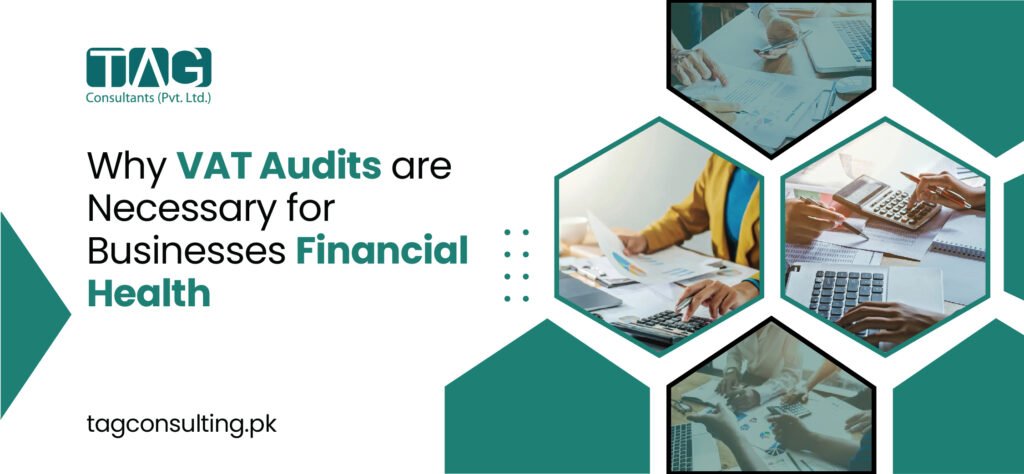 The Importance of VAT Audits for Business Finances
